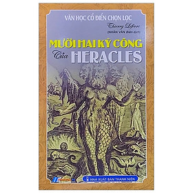 [Download Sách] Mười Hai Kỳ Công Của Heracles