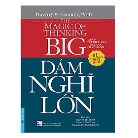 Dám Nghĩ Lớn! (Tái Bản 2016)