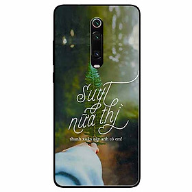 Ốp lưng in cho K20, K20 Pro, Mi 9T Mẫu Suýt Nữa Thì