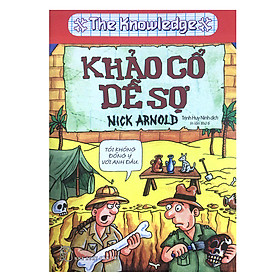 The Knowledge - Khảo Cổ Dễ Sợ