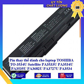 Pin dùng cho laptop TOSHIBA TO-3534U Satellite PA3533U PA3534U PA3535U PA3682U PA3727U PA3534 - Hàng Nhập Khẩu  MIBAT825
