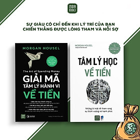 Combo 2 cuốn : Tâm Lý Học Về Tiền + Giải Mã Tâm Lý Hành Vi Về Tiền
