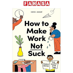 How To Make Work Not Suck