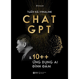 Chat GPT Và 10++ Ứng Dụng Ai Đình Đám