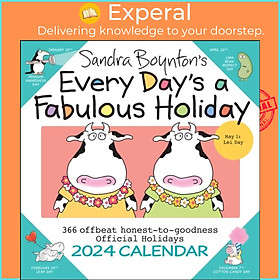 Sách - Sandra Boynton's Every Day's a Fabulous Holiday 2024 Wall Calendar by Sandra Boynton (UK edition, paperback)