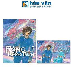 Rồng Không Trung - Tập 6 - Tặng Kèm Postcard