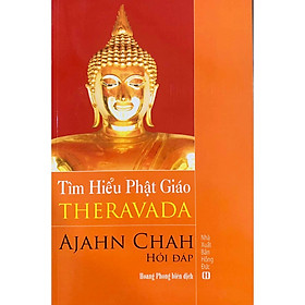 Tìm Hiểu Phật Giáo Theravada - Ajahn Chah - Văn Thành Book - Nhà sách Văn Thành