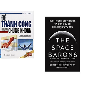Combo 2 cuốn sách: Để Thành Công Trong Chứng Khoán + Những Bá Chủ Không Gian