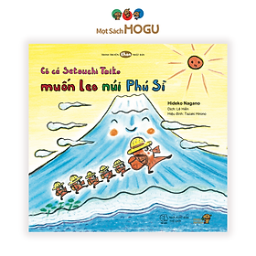 Ehon - Phát triển quan sát - Cô cá Setoichi Taiko muốn leo núi Phú Sĩ - cho bé 3-6 tuổi.
