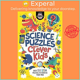 Sách - Science Puzzles for Clever Kids : Over 100 STEM Puzzles to Exercise Your  by Gareth Moore (UK edition, paperback)