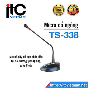 Mua Mic cổ ngỗng để bàn  bục phát biểu  hội trường. Bắt tiếng xa  âm chuẩn. ITC: TS-338
