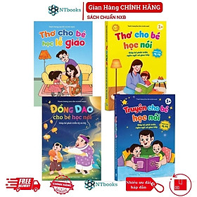 Sách - Bộ 4 cuốn Thơ, Truyện, Đồng Dao Cho Bé Học Nói - Phát triển IQ, EQ và Lễ Giáo (Bìa cứng cả cuốn)