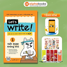 Let’s Write! – Viết Đoạn Không Khó (Tập 1 – Cơ Bản)