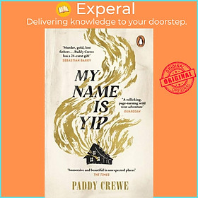 Sách - My Name is Yip - Shortlisted for the Betty Trask Prize by Paddy Crewe (UK edition, paperback)