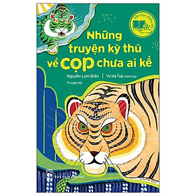 Hình ảnh Văn Học Thiếu Nhi - Những Truyện Kỳ Thú Về Cọp Chưa Ai Kể