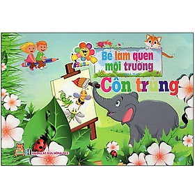 Bé làm quen môi trường - côn trùng