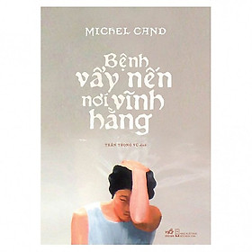 Cuốn sách cuốn hút độc giả từ những trang đầu tiên: Bệnh vẩy nến nơi vĩnh Hằng