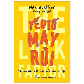 Sách: Yếu Tố May Rủi - The Luck Factor