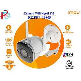 CAMERA WIFI IMOU NGOÀI TRỜI F22FEP 1080P, CÓ MÀU BAN ĐÊM, ĐÀM THOẠI CHIỀU - HÀNG CHÍNH HÃNG