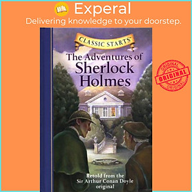 Sách - Classic Starts (R): The Adventures of Sherlock Holmes : Retold from the S by Chris Sasaki (US edition, hardcover)