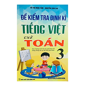 Sách - Đề Kiểm Tra Định Kì Tiếng Việt Và Toán - Lớp 3