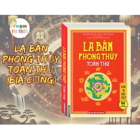 La Bàn Phong Thủy Toàn Thư (Bìa Cứng) - Dương Quân Tùng - Ngô Bạch - NXB Hồng Đức