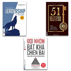 Hình ảnh Combo Sách Nhà Lãnh Đạo Tài Ba: The Book Of Leadership + 51 Chìa Khóa Vàng Để Trở Thành Nhà Lãnh Đạo Truyền Cảm Hứng + Đội Nhóm Bất Khả Chiến Bại