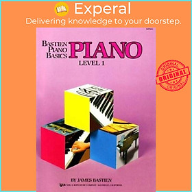 Sách - Bastien Piano Basics: Piano Level 1 by James Bastien (US edition, paperback)