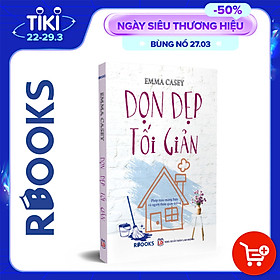 [Download Sách] Dọn Dẹp Tối Giản - Phép Màu Mang Bạn Và Người Thân Quay Trở Về