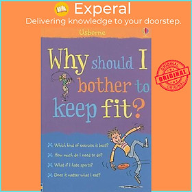 Sách - Why Should I Keep Fit? by Kate Knighton Sue Meredith Hannah Ahmed Christyan Fox (US edition, paperback)