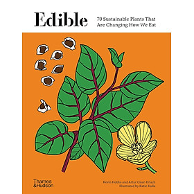 Hình ảnh sách Edible : 70 Sustainable Plants That Are Changing How We Eat 