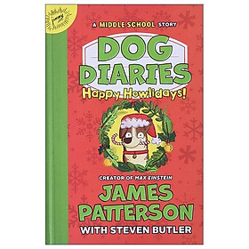 Dog Diaries 2: Happy Howlidays: A Middle School Story
