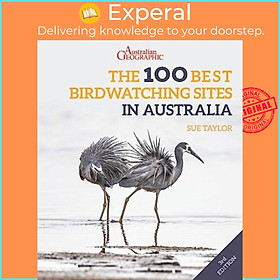 Sách - The 100 Best Birdwatching Sites in Australia by Sue Taylor (UK edition, paperback)