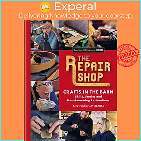 Sách - The Repair Shop: Crafts in the Barn - Skills, stories and heartwarming res by Jayne Dowle (UK edition, hardcover)