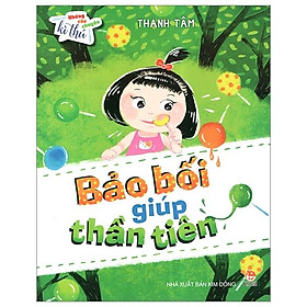 Những Câu Chuyện Kì Thú: Bảo Bối Giúp Thần Tiên