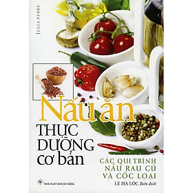 Hình ảnh Nấu Ăn Thực Dưỡng Cơ Bản (Tái Bản 2020)