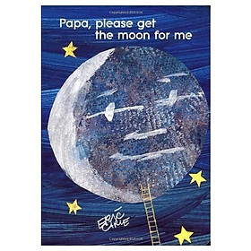 Download sách Papa, Please Get the Moon for Me