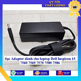 Sạc Adapter dùng cho laptop Dell Inspiron 15 7560 7569 7570 7580 7586 - Hàng Nhập Khẩu New Seal