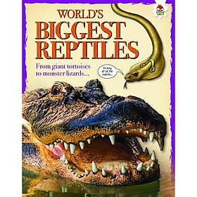 Sách tiếng Anh - World's Biggest Reptiles