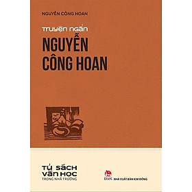 Văn Học Trong Nhà Trường - Truyện Ngắn Nguyễn Công Hoan - Hazano Kazutake