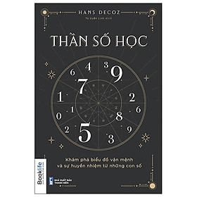 [Download Sách] Thần số học: Khám phá biểu đồ vận mệnh và sự huyền nhiệm từ những con số