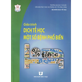 [Download Sách] Giáo Trình Dịch Tễ Học Một Số Bệnh Phổ Biến