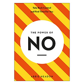 The Power of NO - The Power of ...