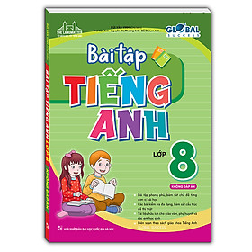 GLOBAL SUCCESS - Bài Tập Tiếng Anh Lớp 8 (Không đáp án)