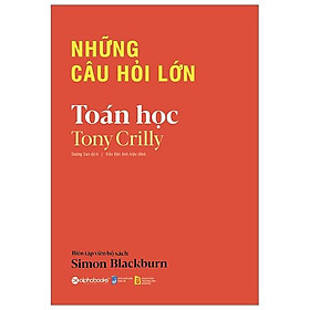 Những Câu Hỏi Lớn - Toán Học