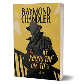 Hình ảnh Kẻ Không Thể Giã Từ - Raymond Chandler