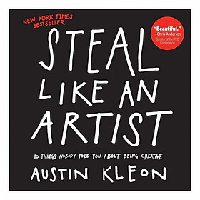 Hình ảnh sách Steal Like an Artist: 10 Things Nobody Told You About Being Creative