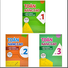 Combo Toán Nâng Cao Và Bồi Dưỡng Học Sinh Giỏi Lớp 1 + Lớp 2 + Lớp 3 (Nâng Cao Kiến Thức Ngoài Chương Trình Lên Lớp)