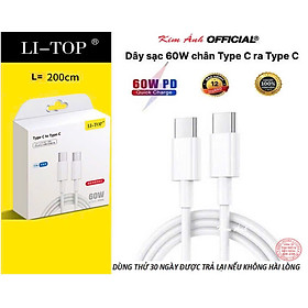Mua 2m- Dây sạc LI-TOP PD08 Công suất 60W chân Type C ra Type C  Kim Ánh cho dùng thử 30 ngày  bảo hành hàng chính hãng 12 tháng