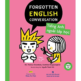 [Tải ebook] Forgotten English Conversation – Tiếng Anh Ngoài Lớp Học PDF